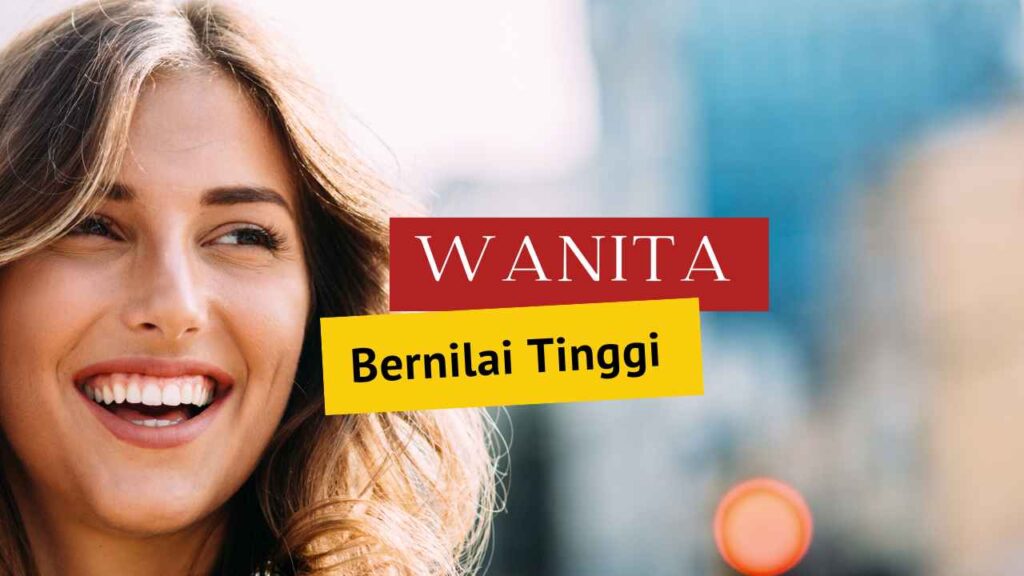 ciri wanita bernilai tinggi