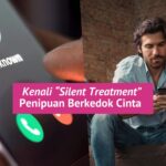 kenali silent treatment penipuan cinta